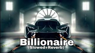 Billionaire SlowedReverb MusicMasterF1 [upl. by Chaker482]