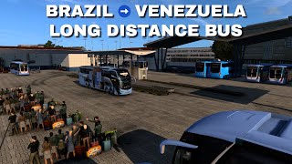 Euro Truck Simulator 2  LongDistance Bus Service  Brazil To Venezuela  Marcopolo Scania G8 1600 [upl. by Brigida]