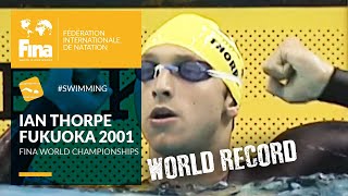 Ian Thorpes World Record at Fukuoka 2001  FINA World Championships [upl. by Archangel]