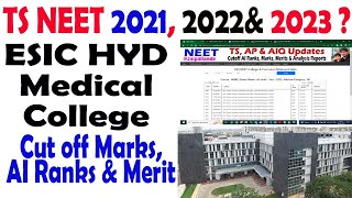 NEET 2023  ESIC Medical College NEET 2022 amp2021 CUTOFF MARKS amp RANKS  ESIC Medical College Hyd [upl. by Kumar]