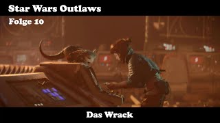 Star Wars Outlaws Folge 10  Das Wrack [upl. by Seena]