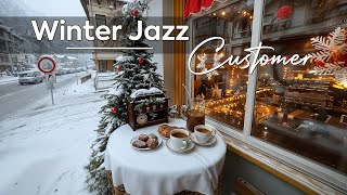 Winter Jazz Customer  Relax in a Living Café with Gentle Jazz Warmth Journey 🧣🌲 [upl. by Stutsman960]