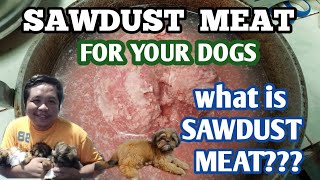 MURANG SAWDUST MEAT RECIPE 45 PESOS PER KILO FOOD FOR YOUR CATS AND DOGS [upl. by Jerrilee]