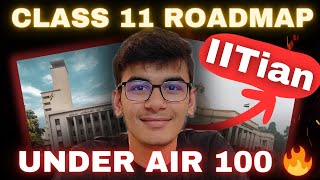 JEE 2026 How to START preparation in class 11th🔥  Detailed ROADMAP to IIT ✅ [upl. by Eniliuqcaj]