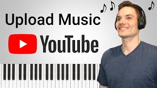 How to Upload Music to YouTube [upl. by Namilus]