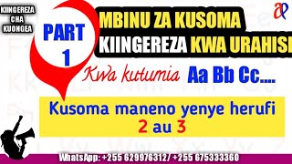 JifunzeKiingereza SiQrniQq PART 1 MBINU ZA KUSOMA KIINGEREZA KWA URAHISI kwa ABCs [upl. by Ethelin350]