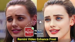 How to Enhance Video in Remini for Freeee 🔥  Remini video enhancer  Remini app me video kaise bany [upl. by Anayrb]