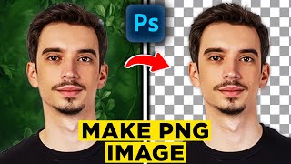 How to Make PNG Image in Photoshop 2024  Full Guide [upl. by Chin]