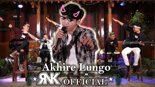 RNK  AKHIRE LUNGO New [upl. by Maddis]