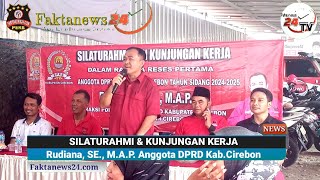 Silaturahmi amp Kunker Rudiana SE MAP Anggota DPRD FPDIP Kab Cirebon [upl. by Justen]