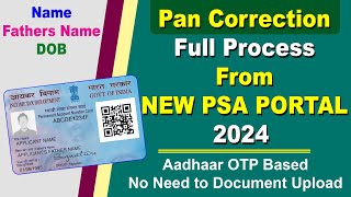 Pan Card Correction Full Process 2024 from New PSA Portal  OTP Based Pan Correction 2024 [upl. by Sofer]