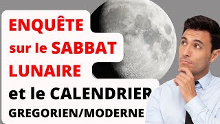 ENQUÊTE sur le SABBAT LUNAIRE  et le CALENDRIER GRÉGORIENMODERNE  COMPRENDRE EXPLIQUER RÉPONDRE [upl. by Avihs34]