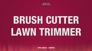 Brush Cutter SOUND EFFECT  Lawn Trimmer SOUNDS SFX [upl. by Netsrek657]