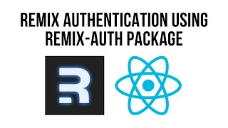 Remix Authentication Using RemixAuth Package [upl. by Inafit]