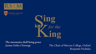 Sing for the King  Merton College Choir Benjamin Nicholas [upl. by Ripleigh]