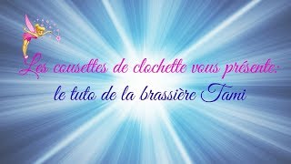 Tuto Comment faire la brassière tami [upl. by Eimirej946]