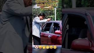 💪Shahrukh Khan ka 😡attitude car power 🤡sahrukhkhan kingkhan bollywood [upl. by Ssitruc]