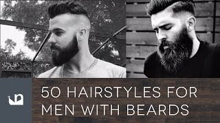 50 Hairstyles For Men With Beards [upl. by Ajnat]