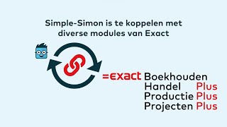 Koppel jouw Exact Online omgeving met SimpleSimon  Werk onder andere sneller en makkelijker [upl. by Octavius]