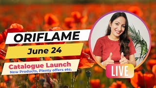 Oriflame June 24 Catalogue Launch amp New Products amp Offers [upl. by Brandtr]