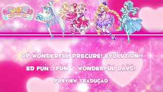 Wonderful Precure OP Wonderful Precure Evolution   ED Fun☆Fun☆Wonderful Days TraduçãoPTEng [upl. by Laurice]