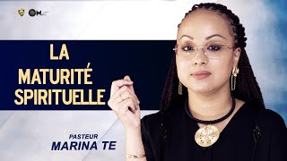 La maturité spirituelle  Pasteur Marina TE [upl. by Dail]