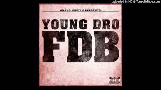 Young Dro Fuck Dat Bitch [upl. by Geier]