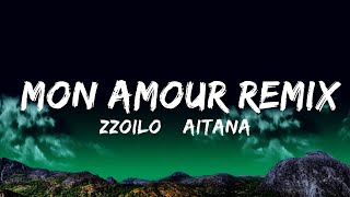 Zzoilo amp Aitana  Mon Amour Remix LetraLyrics  Top Best Songs [upl. by Siegler]