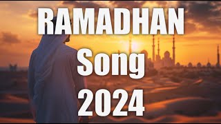 Ramadan Song 2024 [upl. by Anayhd610]