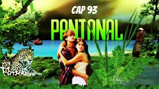 Pantanal Cap93 Sinopse👇 [upl. by Cardwell]