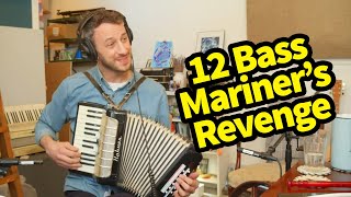 Mariners Revenge Ending on a 12 Bass Accordion Livestream Replay [upl. by Bashee529]