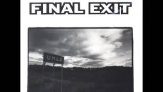 Final Exit  Umea FULL ALBUM [upl. by Fabe763]