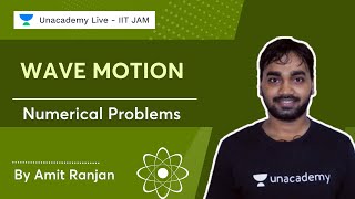 Wave Motion  Numerical Problems  IIT JAM  CUET  MCQ Problems  Amit Ranjan [upl. by Lleval772]