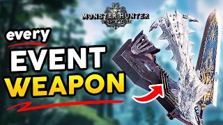 EVERY EVENT WEAPON in Monster Hunter World amp Iceborne  MHW Guide 2024 [upl. by Imhsar]