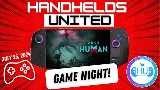 HU Game Night Once Human on Legion Go Steam Deck and Onexplayer 2 [upl. by Ratcliffe308]