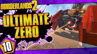 Borderlands 2  Ultimate Zero Road To OP10  Day 10 [upl. by Ynehpets21]