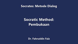 Socrates Metode Dialog  Pembukaan [upl. by Ydoc]