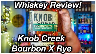 Knob Creek BourbonxRye Whiskey Review  A Great Valued Whiskey whiskeyreview knobcreek [upl. by Semele]