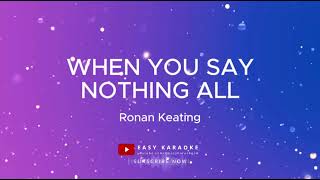 Ronan Keating  When You Say Nothing All karaoke version [upl. by Yerhpmuh567]