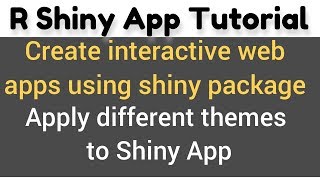 R Shiny App Tutorial  R Shiny Layout  shinythemes  how to apply themes and style Shiny Apps [upl. by Eibbob]