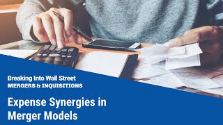 Expense Synergies in Merger Models [upl. by Gnoht]