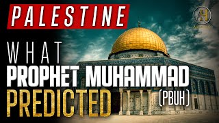 Palestine  What Prophet Muhammad saw Predicted About Current State Of Muslims Must Watch [upl. by Whitnell706]