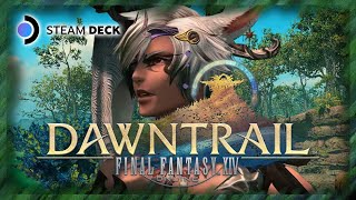 Final Fantasy XIV Dawntrail Steam Deck  Workin it [upl. by Alihet]