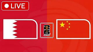 🔴 LIVE ⚽ BAHRAIN 🇧🇭 vs CHINA 🇨🇳  FIFA WOLRD CUP QUALIFIERS 2026  FULL GAME HIGHLIGHTS [upl. by Anwad]