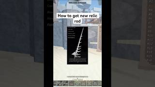 How to get new relic rod fisch roblox tutorial gaming fyp foryou robloxfisch fishingrod [upl. by Swainson885]