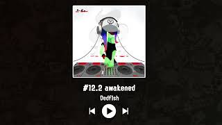 Dedf1sh  122 awakened [upl. by Atinomar256]