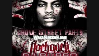 WAKA FLOCKA  GROVE STREET PARTY REMAKE BY DJ BUBBO [upl. by Prochora]