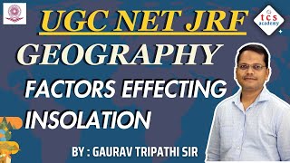 UGC NET JRF 2024Comprehensive Guide to FACTORS EFFECTING INSOLATION  GEOGRAPHY [upl. by Yerrot]