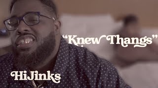 HiJinks  Knew Thangs Official Music Video [upl. by Anerak854]