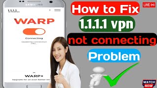 1111 vpn connection problem  1111 vpn not connecting  Fix 1111 vpn problem 2024 [upl. by Dennet]